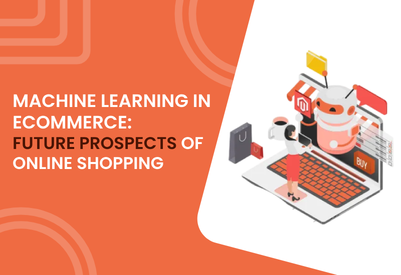 How E-commerce Websites Use Machine Learning to Help You